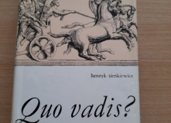 Henryk Sienkiewicz: Quo vadis?